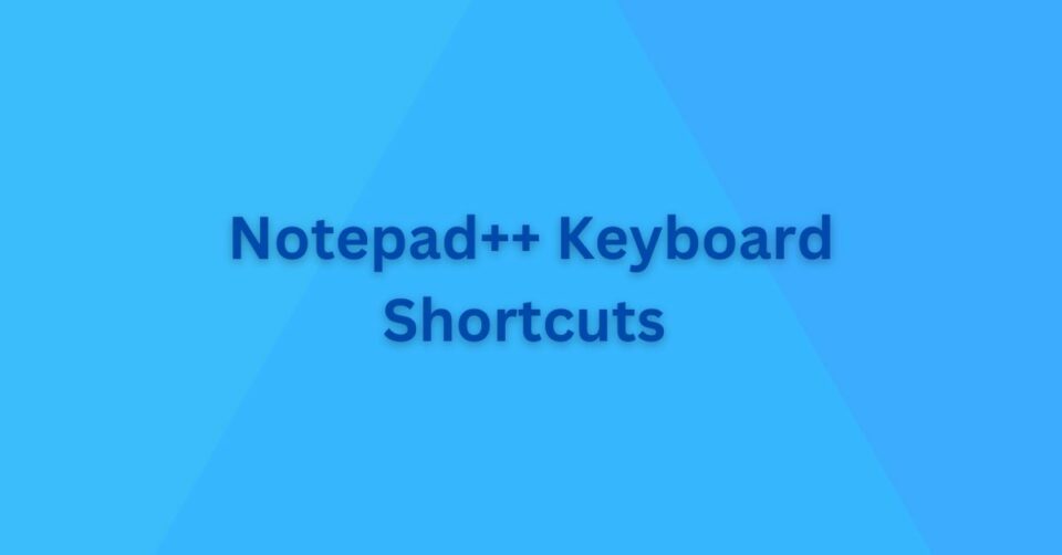 which-are-the-keyboard-shortcuts-available-in-notepad-techtown